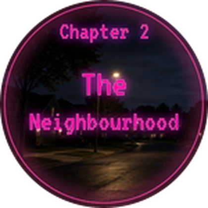 Chapter 2 The Neighbourhood badge icon
